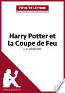 Télécharger le livre libro Harry Potter Et La Coupe De Feu De J. K. Rowling (fiche De Lecture)